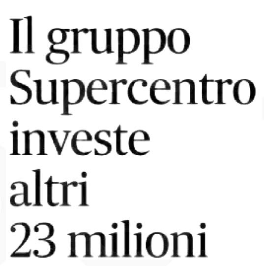 [NUOVO QUOTIDIANO DI PUGLIA]  Il gruppo Supercentro investe altri 23 milioni